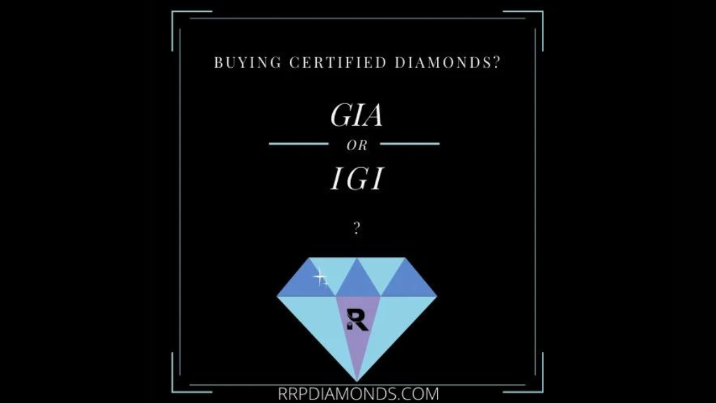 Buying Certified Diamonds – GIA or IGI?